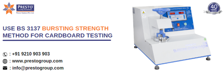 Use BS 3137 Bursting strength method for cardboard testing